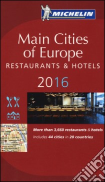 Main cities of Europe 2016. Restaurants & hotels libro