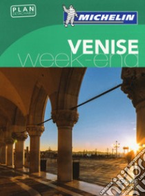 Venise. Weekend. Ediz. francese. Con Carta geografica ripiegata libro