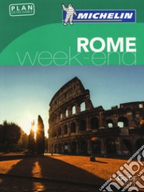 Rome. Weekend. Ediz. francese. Con Carta geografica ripiegata libro