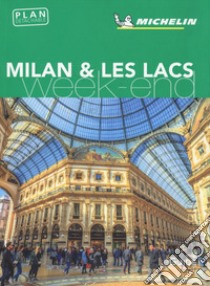 Milan & les lacs. Weekend. Con carta libro