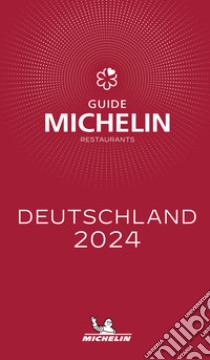 Deutschland 2024. Restaurants. La Guida Michelin libro