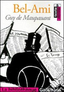 Bel-ami libro di Maupassant Guy de