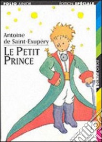 Le petit prince libro di Saint-Exupéry Antoine de