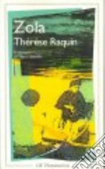 Therese Raquin (c 3) (gf229) libro di ZOLA