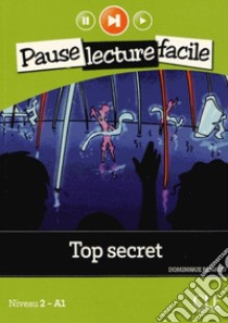 Top secret. Per la Scuola media. Con CD Audio libro di Renaud Dominique