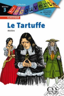 Decouv Classique 3 Moliere Tartufe libro di MOLIERE