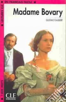 Madame Bovary. Con CD-Audio libro di FLAUBERT