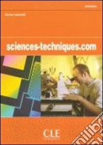 Science-techniques.com. Per gli Ist. Tecnici industriali libro di Lahmidi Zarha