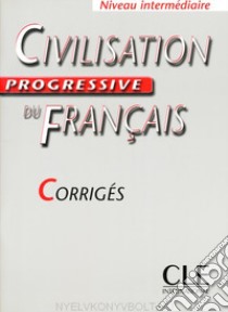 Civilisation progressive du français. avec activités libro di Causa Mariella, Carlo Catherine, Pécheur Jacques