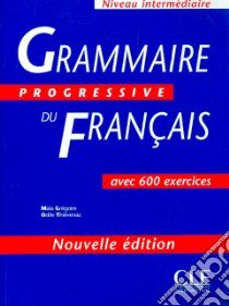 Aavv Grammaire Progressive 2ed Inter Livre libro di Maia  Gregoire