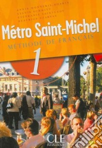 Monnerie-goarin Metro S.michel 1 Eleve libro di MONNERIE-GOARIN-SCHMITT-SAINTN