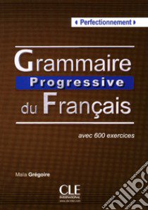 Aavv Grammaire Progressive 2ed Perfect Livre libro di Gregoire Maia