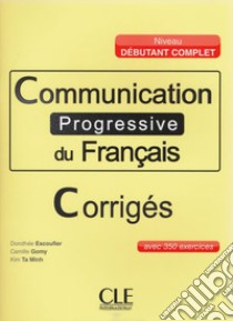 Aavv Communication Progressive Grand Deb Corriges libro di Miquel Claire