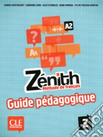 Aavv Zenith 2 Guide libro di Mimran Reine; Poisson-Quinton Sylvie; Chein S.