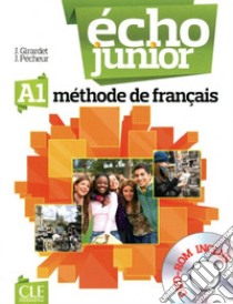 Echo junior. Méthode de français. Cahier d'activités. Per le Scuole superiori. Con CD-ROM libro di Girardet Jacky, Pecheur Jacques