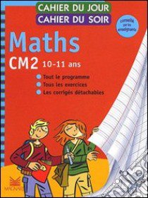 Maths. CM2. Per la Scuola elementare libro