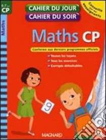 Maths CP. Per la Scuola elementare libro