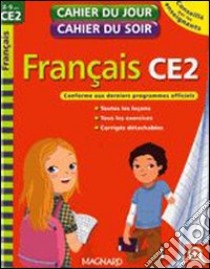 Français CE2. Per la Scuola elementare libro di Laile Mary-Line