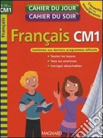 Francais. CM1. Per la Scuola elementare libro