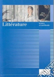 Litterature Textes Et Methode libro di DOUCEY-LESOT