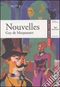 Nouvelles libro di Maupassant Guy de