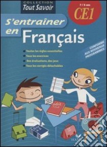 S'entraîner en français. CE1. Per la Scuola elementare libro di Danielle Mathieu