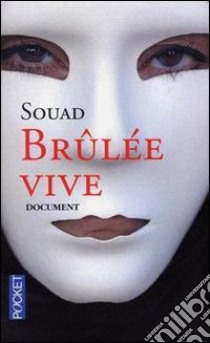 Brûlée vive libro di Souad; Cuny Marie-Thérèse