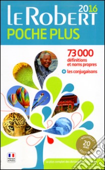 Le Robert poche plus 2016. 73.000 définitions et noms propres; les conjugaisons libro