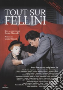 Tout sur Fellini libro di Giacovelli E. (cur.)