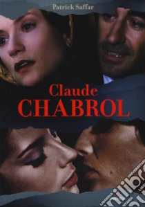 Claude Chabrol libro di Saffar Patrick