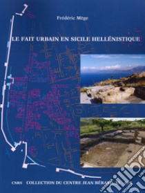 Le fait urbain en sicile hellènistique libro di Mège Frédéric