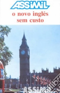 O Novo inglés sem custo libro di Bulger A.; De Luna José-Luis