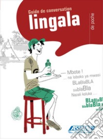 Le lingala de poche libro di Goma Mpasi Rogério; Nzolani José