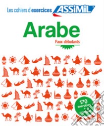 Arabe. Cahier d'exercices. Débutants libro di Krasa Daniel