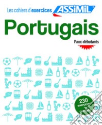 Portugais du Brésil. Cahier d'exercices. Débutants libro di Bueno Naiana