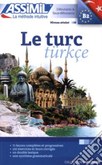 Le turc libro di Guzey Gonen; Halbout Dominique