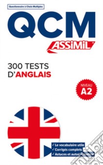 300 tests d'anglais. QCM libro di Bulger Anthony