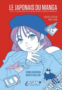 Le japonais du manga libro di Kadokura Shima; Raillard Misato