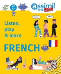 Listen, play & learn french. Ediz. bilingue. Con File audio online libro di Forgue Anna