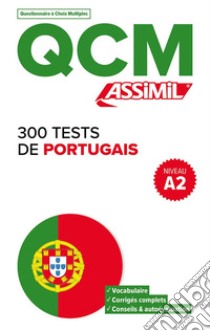 300 tests de Portugais. Niveau A2. QCM libro di Braz Ana