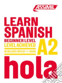 Learn spanish. Level achieved A2. Con CD-ROM libro di Cordoba Juan