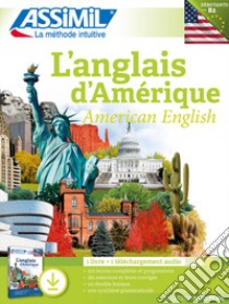 L'anglais d'Amérique. Con mp3 in download libro di Applefield David