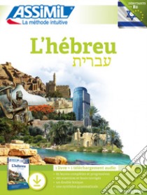 L'hébreu. Con File audio per il download libro di Jacquet-Svironi Shifra; Jacquet Roger