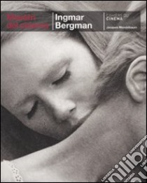 Ingmar Bergman. Ediz. illustrata libro di Mandelbaum Jacques