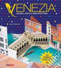 Venezia. Storia, arte e architettura. Ediz. a colori libro di Hawcock David; Jewitt Kathryn