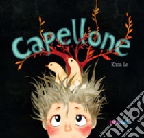 Capellone. Ediz. italiana e inglese libro di Le Khoa