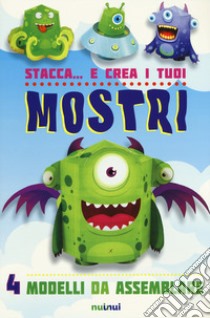 Stacca... e crea i tuoi mostri. Ediz. a colori libro di Hawcock David