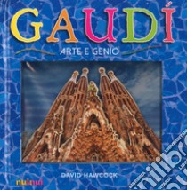 Gaudí. Arte e genio. Libro pop-up. Ediz. a colori libro di Hawcock David