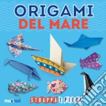 Origami del mare. Strappa e piega. Con Contenuto digitale per accesso on line libro di Battaglia Vanda; D'Auria Pasquale; Decio Francesco