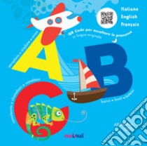 ABC. Italiano English Français. Ediz. a colori libro di Osti Arianna